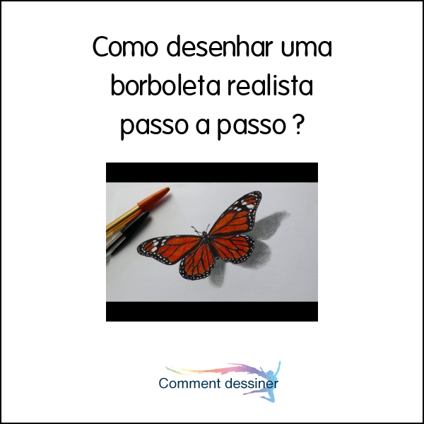 Como desenhar uma borboleta realista passo a passo